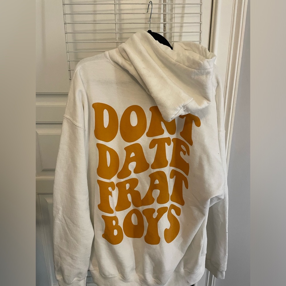 don’t date frat boys hoodie